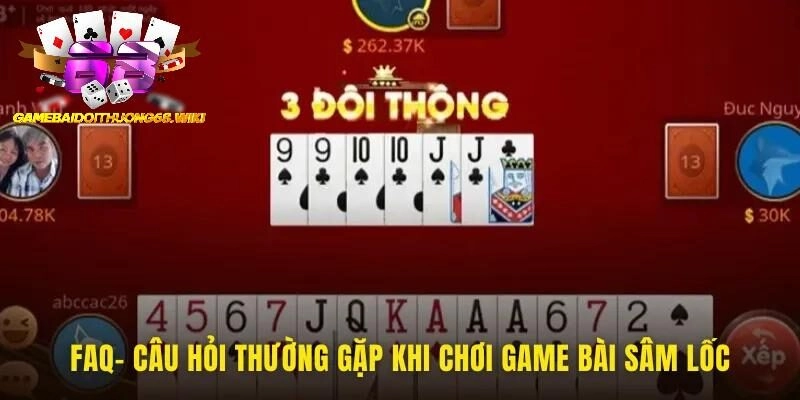 Câu hỏi liên quan tới game bài sâm lốc